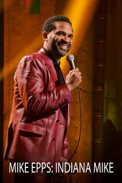Mike Epps: Indiana Mike (2022) Mike Epps: Indiana Mike (2022)