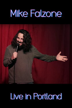Mike Falzone: Live in Portland (2020) Mike Falzone: Live in Portland (2020)