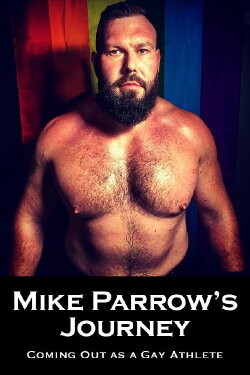 Mike Parrow’s Journey: Coming Out as a Gay Athlete (2018) Mike Parrow’s Journey: Coming Out as a Gay Athlete (2018)