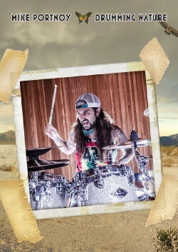 Mike Portnoy: Drumming Nature (2014) Mike Portnoy: Drumming Nature (2014)
