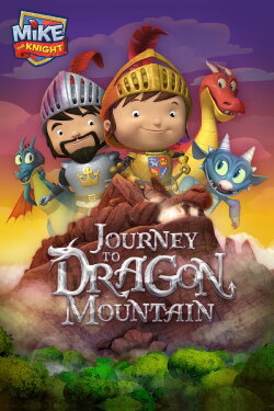 Mike the Knight: Journey to Dragon Mountain (2014) Mike the Knight: Journey to Dragon Mountain (2014)