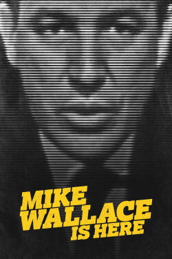 Mike Wallace Is Here (2019) Mike Wallace Is Here (2019)