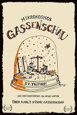 Mikrokosmos Gassenschau (2013)
