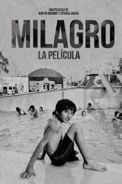 Milagro, la película (2018) Milagro, la película (2018)