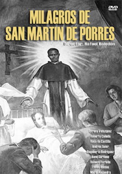Milagros de San Martín de Porres (1959) Milagros de San Martín de Porres (1959)