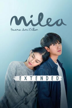 Milea: Suara dari Dilan Extended (2020) Milea: Suara dari Dilan Extended (2020)