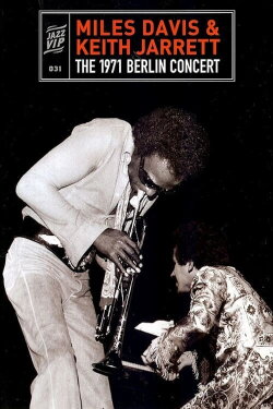 Miles Davis & Keith Jarrett - The 1971 Berlin Concert (2010) Miles Davis & Keith Jarrett - The 1971 Berlin Concert (2010)
