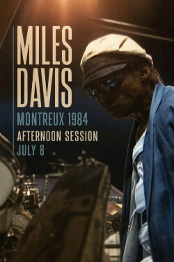 Miles Davis - The Definitive Miles Davis At Montreux - Afternoon July 8 TH 1984 (2011) Miles Davis - The Definitive Miles Davis At Montreux - Afternoon July 8 TH 1984 (2011)
