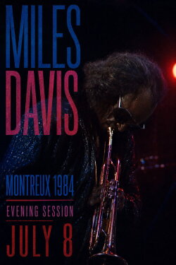 Miles Davis - The Definitive Miles Davis At Montreux - Evening July 8 TH 1984 (2011) Miles Davis - The Definitive Miles Davis At Montreux - Evening July 8 TH 1984 (2011)