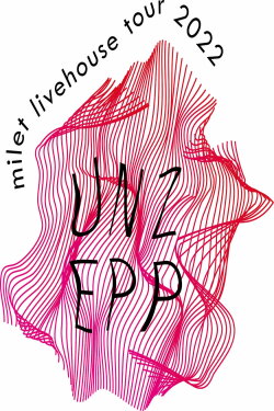 milet livehouse tour 2022 “UNZEPP” (2022) milet livehouse tour 2022 “UNZEPP” (2022)