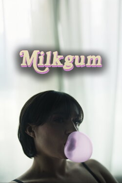 Milkgum (2024) Milkgum (2024)
