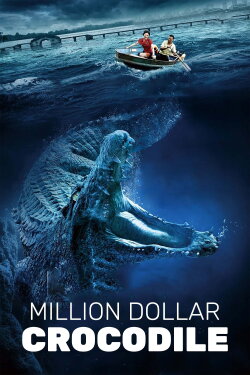 Million Dollar Crocodile (2012) Million Dollar Crocodile (2012)