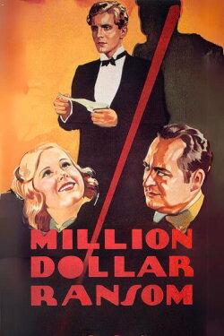 Million Dollar Ransom (1934) Million Dollar Ransom (1934)