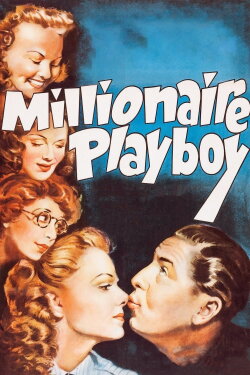 Millionaire Playboy (1940) Millionaire Playboy (1940)