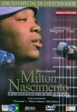 Milton Nascimento - Acústico na Suiça (2016) Milton Nascimento - Acústico na Suiça (2016)