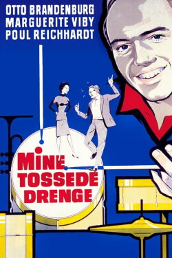 Mine tossede drenge (1961) Mine tossede drenge (1961)