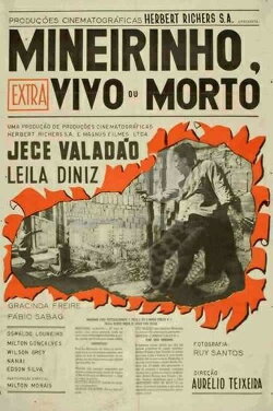 Mineirinho, Vivo ou Morto (1967) Mineirinho, Vivo ou Morto (1967)