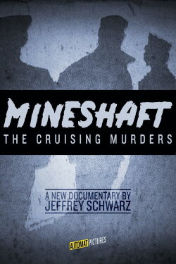Mineshaft: The Cruising Murders (2026) Mineshaft: The Cruising Murders (2026)
