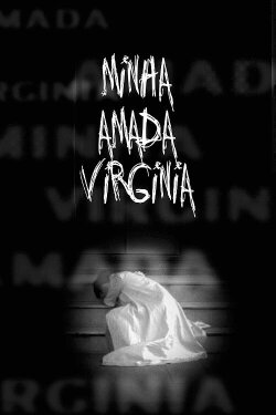 Minha Amada Virgínia (2020) Minha Amada Virgínia (2020)