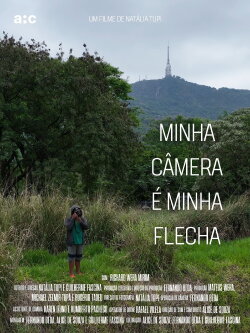 Minha Câmera é Minha Flecha (2025)