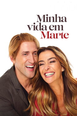 Minha Vida em Marte (2018) Minha Vida em Marte (2018)