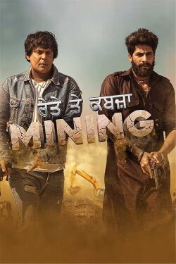 Mining - Reyte te Kabzaa (2023) Mining - Reyte te Kabzaa (2023)
