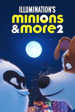 Minions & More 2 (2022) Minions & More 2 (2022)