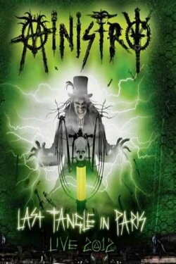 Ministry - Last Tangle In Paris - Live 2012 (2014) Ministry - Last Tangle In Paris - Live 2012 (2014)