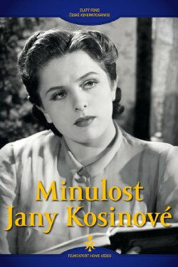 Minulost Jany Kosinové (1940) Minulost Jany Kosinové (1940)