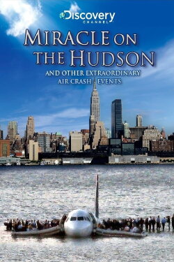 Miracle of the Hudson Plane Crash (2009)