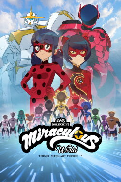 Miraculous World: Tokyo, Stellar Force (2025) Miraculous World: Tokyo, Stellar Force (2025)