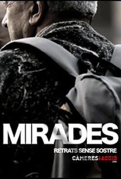 Mirades: Retrats Sense Sostre (2014) Mirades: Retrats Sense Sostre (2014)