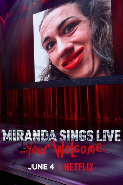 Miranda Sings Live... Your Welcome (2019) Miranda Sings Live... Your Welcome (2019)