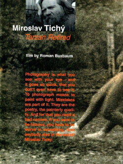 Miroslav Tichy: Tarzan Retired (2010) Miroslav Tichy: Tarzan Retired (2010)