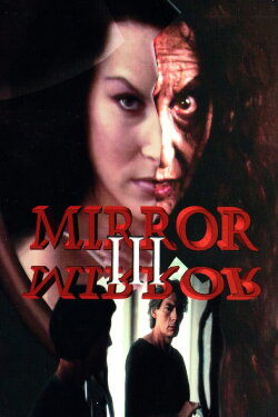 Mirror, Mirror III: The Voyeur (1995) Mirror, Mirror III: The Voyeur (1995)