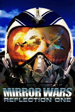 Mirror Wars: Reflection One (2005) Mirror Wars: Reflection One (2005)