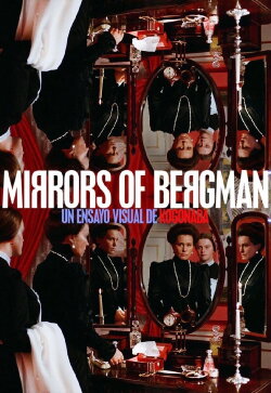 Mirrors of Bergman (2015) Mirrors of Bergman (2015)