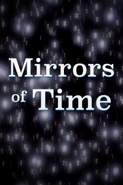 Mirrors of Time (1991) Mirrors of Time (1991)