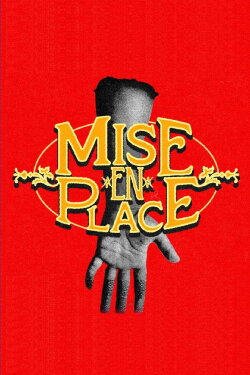 Mise en Place (2022) Mise en Place (2022)