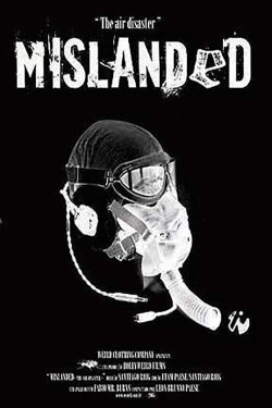 Mislanded: The Air Disaster (2006) Mislanded: The Air Disaster (2006)