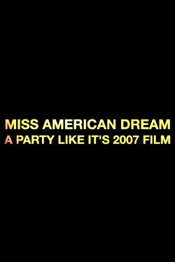 Miss American Dream (2016) Miss American Dream (2016)