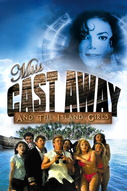 Miss Cast Away and the Island Girls (2004) Miss Cast Away and the Island Girls (2004)