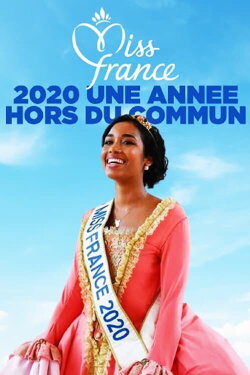Miss France 2020 Une Année Hors Du Commun (2020)