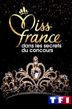 Miss France Dans Les Secrets Du Concours (2022)