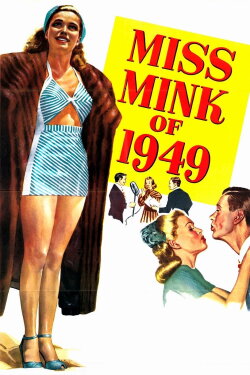 Miss Mink of 1949 (1949) Miss Mink of 1949 (1949)