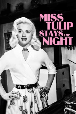 Miss Tulip Stays the Night (1955) Miss Tulip Stays the Night (1955)