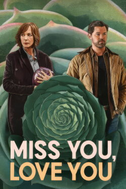 Miss You, Love You (2026) Miss You, Love You (2026)