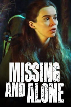 Missing and Alone (2021) Missing and Alone (2021)