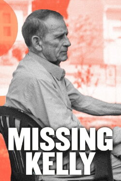 Missing Kelly (2022) Missing Kelly (2022)