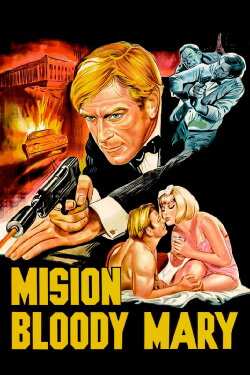 Mission Bloody Mary (1965) Mission Bloody Mary (1965)
